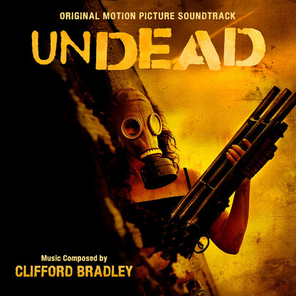 UNDEAD (Digital) - Expanded Soundtrack by Clifford Bradley