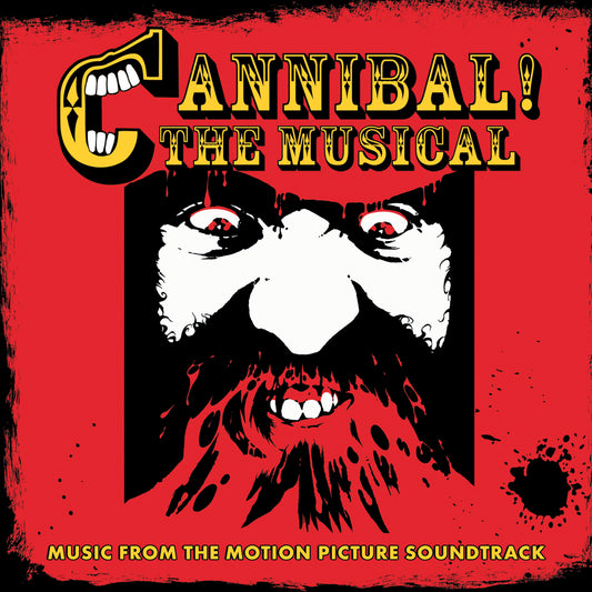 CANNIBAL! THE MUSICAL - Original Soundtrack by Trey Parker