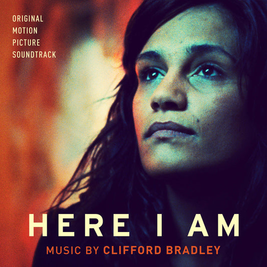 HERE I AM (Digital) - Original Soundtrack by Clifford Bradley
